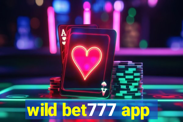 wild bet777 app